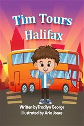 Book cover of Tim Tours Halifax by Tracilyn George