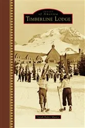 Book cover of Timberline Lodge by Sarah Baker Munro