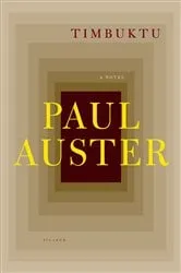 Book cover of Timbuktu by Paul Auster