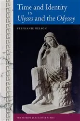 Book cover of Time and Identity in Ulysses and the Odyssey by Stephanie Nelson