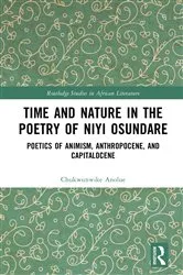 Book cover of Time and Nature in the Poetry of Niyi Osundare by Chukwunwike Anolue