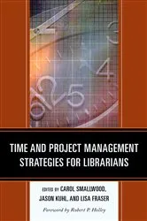 Book cover of Time and Project Management Strategies for Librarians by Unknown
