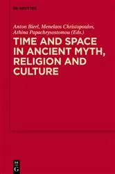 Book cover of Time and Space in Ancient Myth, Religion and Culture by SNF-Projekt