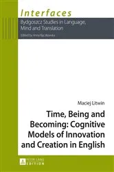 Book cover of Time, Being and Becoming: Cognitive Models of Innovation and Creation in English by Unknown