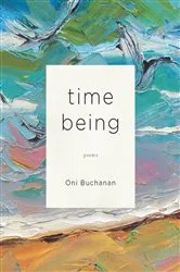 Book cover of Time Being by Oni Buchanan