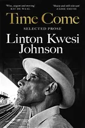 Book cover of Time Come by Linton Kwesi Johnson