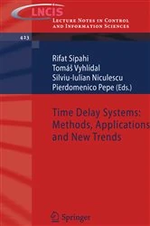 Book cover of Time Delay Systems: Methods, Applications and New Trends by Rifat Sipahi