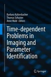 Book cover of Time-dependent Problems in Imaging and Parameter Identification by Unknown
