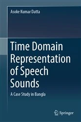 Book cover of Time Domain Representation of Speech Sounds by Asoke Kumar Datta
