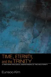 Book cover of Time, Eternity, and the Trinity by Eunsoo Kim
