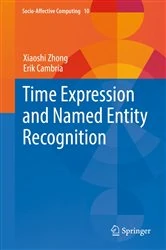 Book cover of Time Expression and Named Entity Recognition by Xiaoshi Zhong