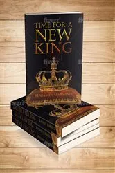 Book cover of Time For A New King by Benjamin Marshall
