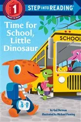 Book cover of Time for School, Little Dinosaur by Gail Herman