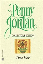 Book cover of Time Fuse by Penny Jordan