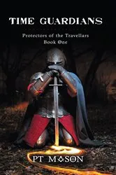 Book cover of Time Guardians by P. T. Mason