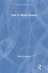 Book cover of Time in World History by Peter Stearns