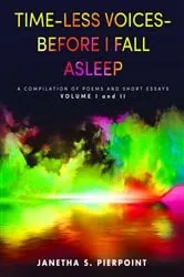 Book cover of Time-Less Voices - Before I Fall Asleep by Janetha S. Pierpoint