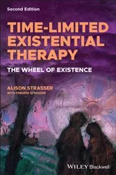 Book cover of Time-Limited Existential Therapy (2nd ed.) by Freddie Strasser