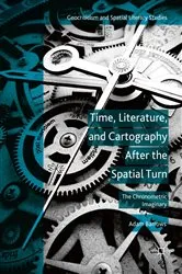 Book cover of Time, Literature, and Cartography After the Spatial Turn by Adam Barrows