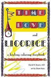 Book cover of Time, Love, and Licorice by David H. Rosen