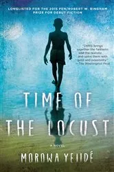 Book cover of Time of the Locust by Morowa Yejide