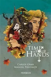 Book cover of Time On Your Hands by Manuel Tristante