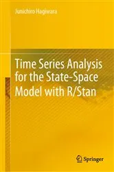 Book cover of Time Series Analysis for the State-Space Model with R/Stan by Unknown
