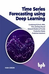 Book cover of Time Series Forecasting using Deep Learning by Ivan Gridin