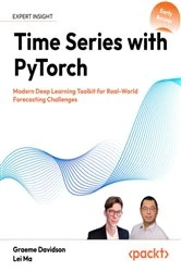 Book cover of Time Series with PyTorch by Graeme Davidson