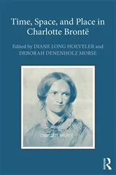 Book cover of Time, Space, and Place in Charlotte Brontë by Diane Long Hoeveler