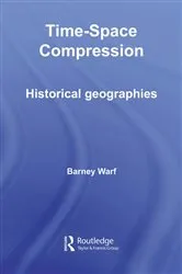 Book cover of Time-Space Compression by Barney Warf