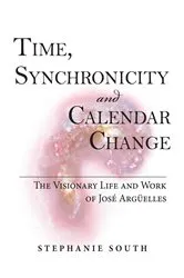Book cover of Time, Synchronicity and Calendar Change by Stephanie South