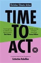 Book cover of Time to Act by CHRISTIAN CLIMATE ACTION