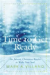 Book cover of Time to Get Ready by Mark A. Villano