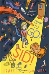 Book cover of Time to Go, Sid! by Isabel Greenberg