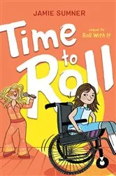 Book cover of Time to Roll by Jamie Sumner