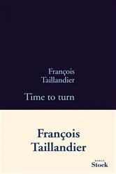 Book cover of Time to turn by François Taillandier