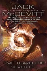 Book cover of Time Travelers Never Die by Jack McDevitt