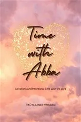 Book cover of Time With Abba by Tikoya Lanier Nwabuisi