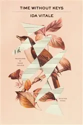 Book cover of Time Without Keys: Selected Poems by Ida Vitale