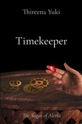 Book cover of Timekeeper by Thireena Yuki