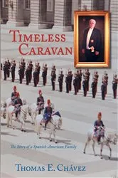 Book cover of Timeless Caravan by Thomas E. Chavez