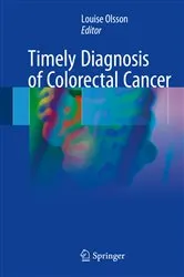 Book cover of Timely Diagnosis of Colorectal Cancer by Louise Olsson