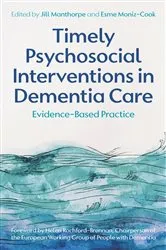 Book cover of Timely Psychosocial Interventions in Dementia Care by Jill Manthorpe
