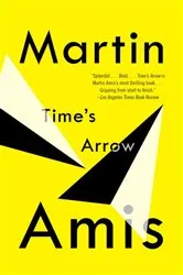 Book cover of Time's Arrow by Martin Amis