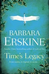 Book cover of Time’s Legacy by Barbara Erskine
