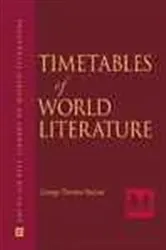 Book cover of Timetables of World Literature by George Thomas Kurian