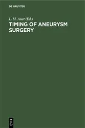 Book cover of Timing of Aneurysm Surgery by L. M. Auer
