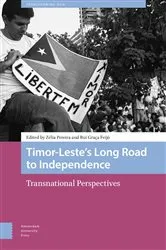 Book cover of Timor-Leste’s Long Road to Independence by Zelia Pereira