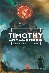 Book cover of Timothy Challenges by Sherman D Lang